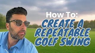 How to create a repeatable golf swing