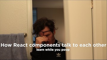 How React components talk to each other | LEARN WHILE YOU POOP 10
