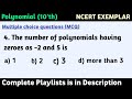 The Number Of Polynomials Having Zeroes As 2 And 5 Is The Number Of Polynomials Having Zeroes As 2 And 5 Is