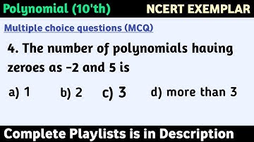 The number of polynomials having zeroes as −2 and 5 is