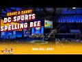 Grant & Danny's Annual D.C. Sports Spelling Bee