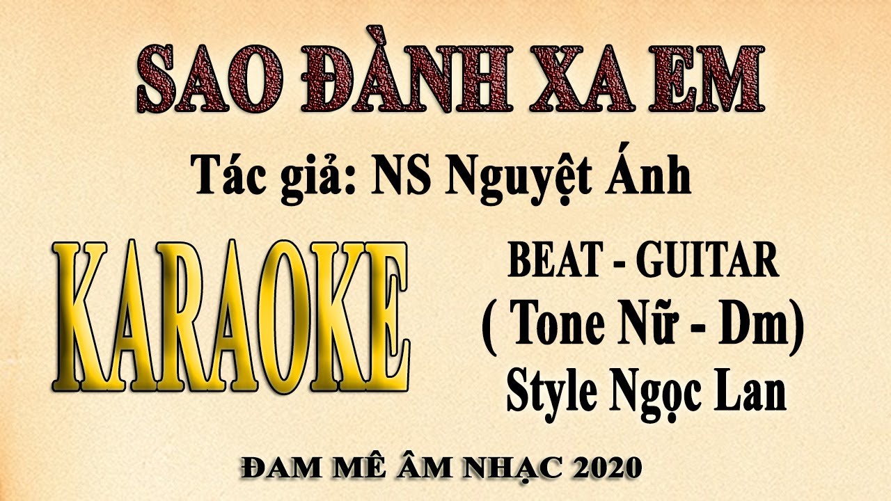 SAO ĐÀNH XA EM Karaoke Ngọc Lan