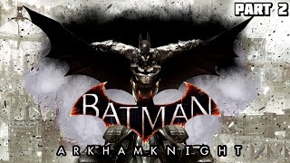 Прохождение Batman: Arkham Knight | Рыцарь Аркхэма | - Part 2