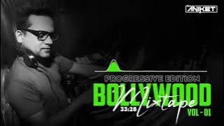 BOLLYWOOD MIXTAPE VOL - 1 ( PROGRESSIVE EDITION ) - DJ ANIKET CHARI