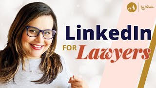 LinkedIn For Lawyers | Law Firm Marketing 101