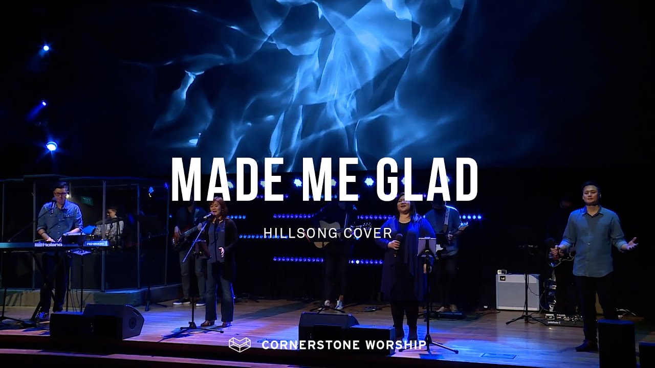 Made Me Glad (Hillsong) - Elizabeth Sia | Cornerstone Worship