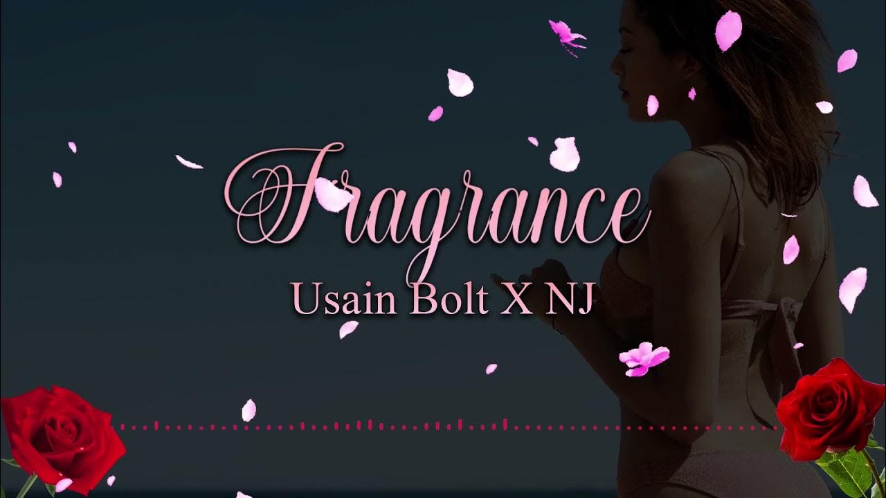 Usain Bolt, NJ - Fragrance (Official Lyric Video) Usain Bolt, NJ - Fragrance (Official Lyric Video)