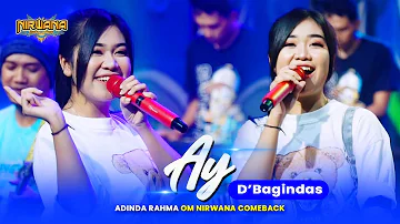 AY (D"Bagindas ) - Adinda Rahma OM NIRWANA COMEBACK