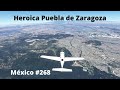 Volando por Heroica Puebla de Zaragoza/Volando por México #268/Microsoft Flight Simulator 2020