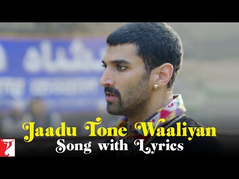 Lyrical | Jaadu Tone Waaliyan Song with Lyrics | Daawat-e-Ishq | Aditya Roy Kapur | Parineeti Chopra