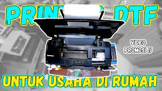 PRINTER DTF REKOMENDASI untuk buka usaha di Rumah