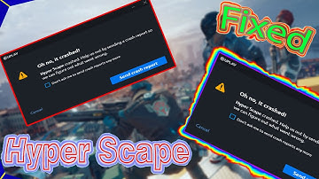 How to fix hyper scape crashing 2020