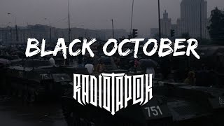 RADIO TAPOK - Чёрный ⁣Oктябрь (Black October) (Music Video)