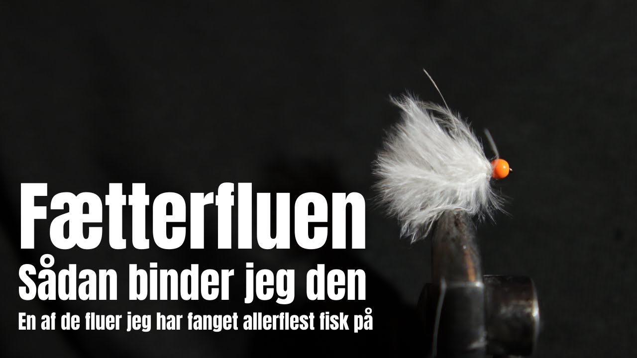 Fluebinding - Fætterfluen | en af de fluer jeg har fanget allerflest fisk på | Sådan binder jeg den