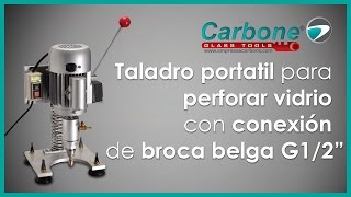 YA/K3-1A Taladro portátil para perforar vidrio, conexión de broca belga  G1/2”. Carbone Glass Tools. - YouTube