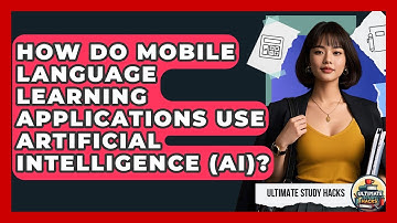 How Do Mobile Language Learning Applications Use Artificial Intelligence (AI)?