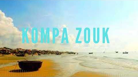 Kompa Zouk remix - Top Kompa Zouk 2023 Vol24