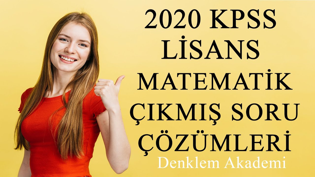 2020 KPSS Lisans Matematik km Soru zmleri