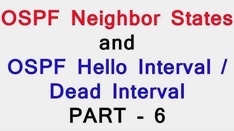 OSPF Neighbor States and Hello Interval / Dead Interval || Tech Guru Manjit