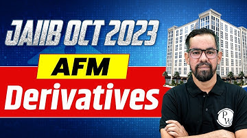 JAIIB 2023 | Derivatives | AFM | JAIIB Exam Preparation 2023 | By Mahesh Sir
