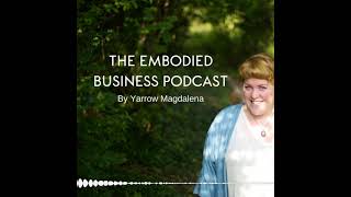 14 Working With Mistakes And Contractions In Business on the Embodied Business Podcast