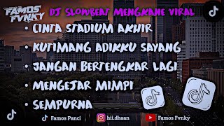 Download Lagu DJ CAMPURAN SLOW BEAT MENGKANE PALING ADEM VIRAL TIK TOK MP3 Download Lagu DJ CAMPURAN SLOW BEAT MENGKANE PALING ADEM VIRAL TIK TOK MP3