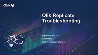STT - Qlik Replicate Troubleshooting