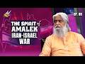 The Spirit of Amalek: Iran-Israel War | Theerkanin Paarvai / Prophetic Insights | Ep 9 | Turn On CC