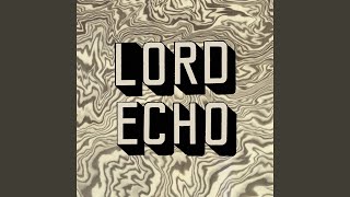 Miniatura de vídeo de "Lord Echo - Thinking of You"