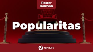 Popularitas - Poster Dakwah Yufid TV