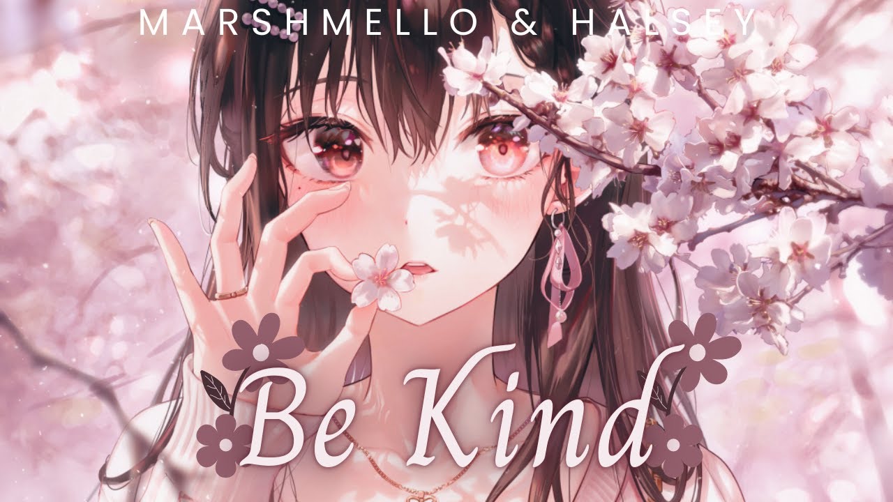 Nightcore - Be Kind, Marshmello & Halsey (Lyrics)