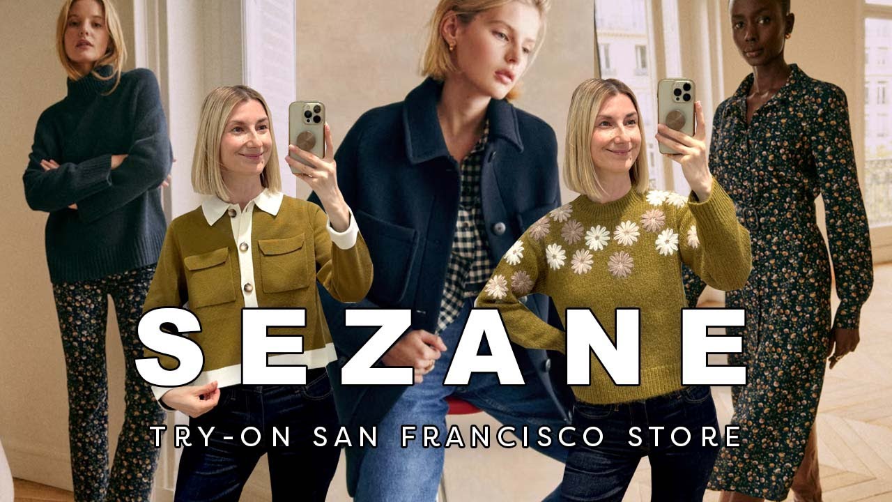 SEZANE Haul Try-On Fall 2024 at the San Francisco store - Ciara
