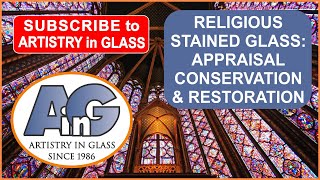 Documentation, Appraisal & Restoration of Religious Stained Glass