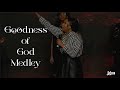 Goodness of god medley x jgm