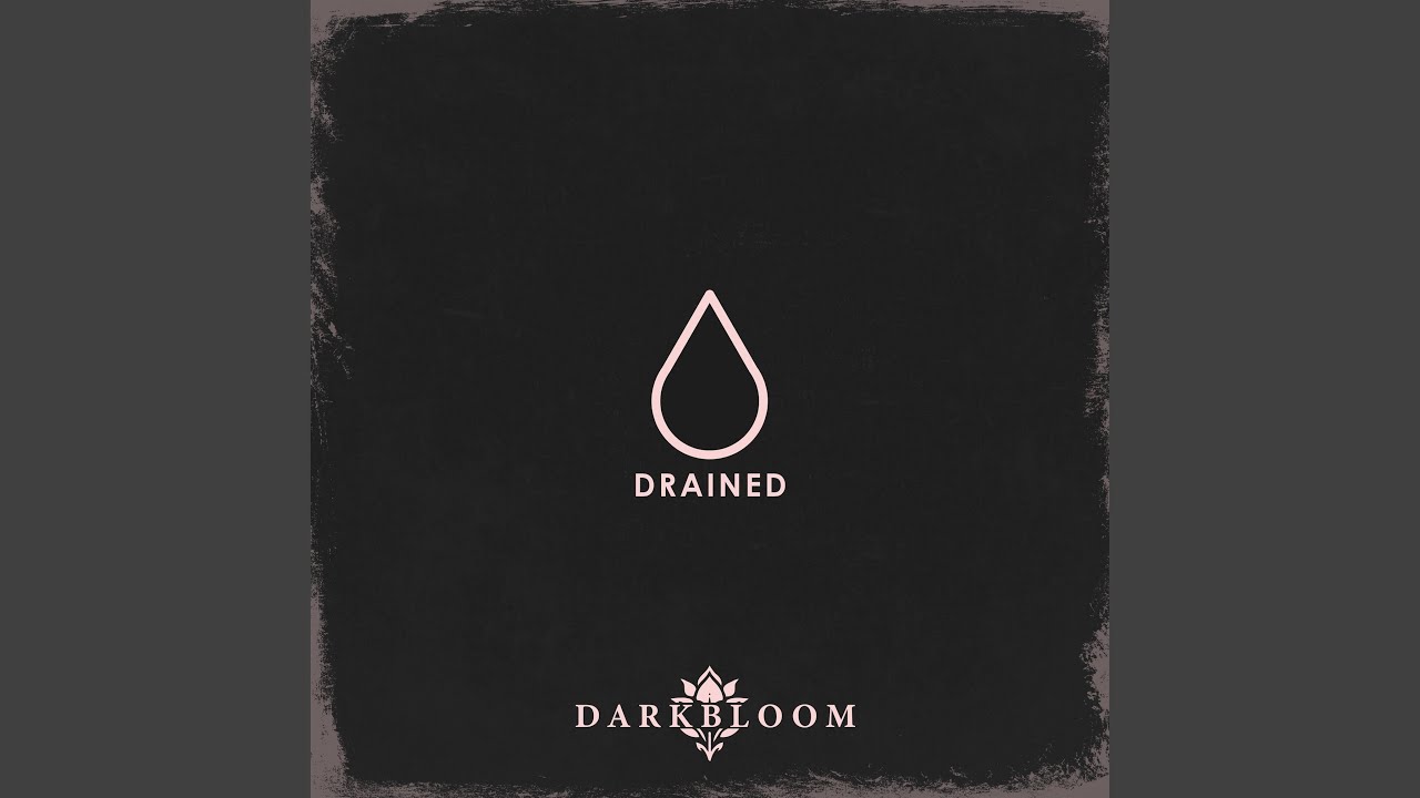Regardez Drained sur YouTube Regardez Drained sur YouTube
