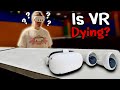 Is VR Dying? We’re Playing the Wrong Games