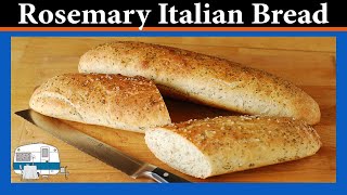 Italian Rosemary Filoncino bread, homemade