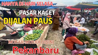 BELANJA DISINI MURAH-MURAH !!! PASAR KAGET JALAN PAUS PEKANBARU