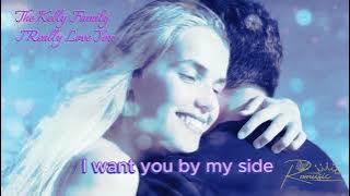 “The Kelly Family   I Really Love You” |     @Romusic1  #iloveyou