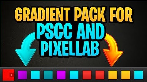Gradient Pack For PSCC And Pixellab