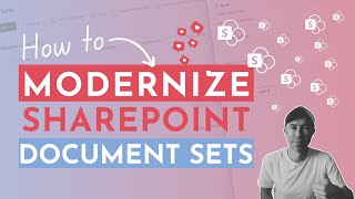 How to Modernize SharePoint Document Sets
