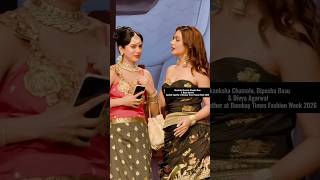 Akanksha Chamola, Bipasha Basu &amp; Divya Agarwal Spotted Together at Bombay Times Fashion Week 2026