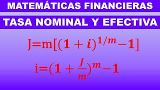 Tasa NOMINAL Y EFECTIVA / Matemáticas Financieras /Formula y Ejemplos