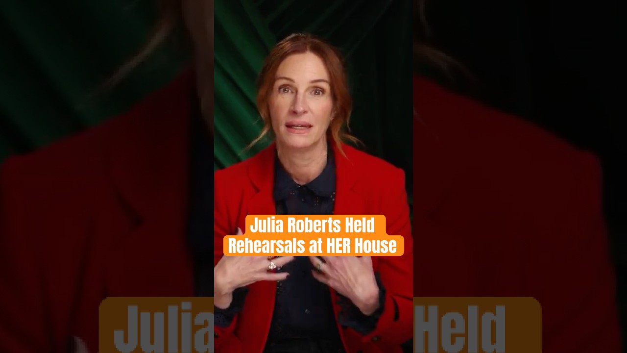 Julia Roberts Turned Her HOUSE Into A Rehearsal Room!