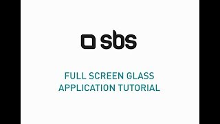 SBS Full Screen Glass - Application Tutorial screenshot 3