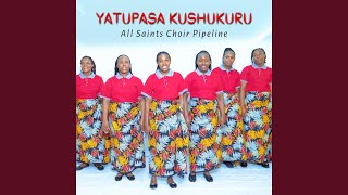 Yatupasa Kushukuru