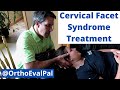Cervical Facet SyndromeTreatment with @Ortho EVAL Pal With Paul Marquis