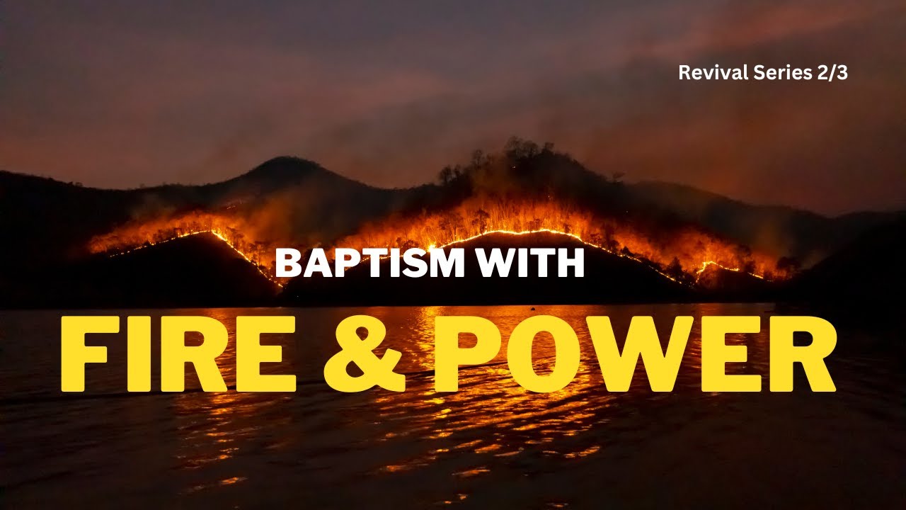 Holy Spirit fire and power, promised! 2/3 Baptism Series # 146 - YouTube