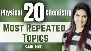 Important Topics in Physical Chemistry for CSIR NET | Most Repeated Topics | CSIR NET Chemistry