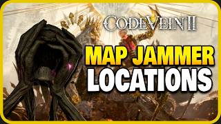 CODE VEIN 2 – All Map Jammer Locations Guide